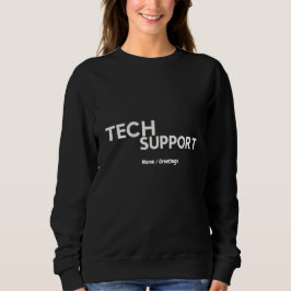 Moletom Suporte técnico Humor Funny Geeky Presente para En