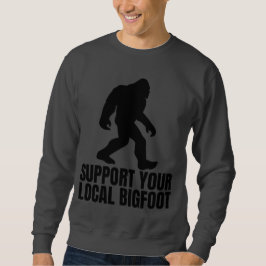 Moletom Suportem O Seu Pé-Grande Engraçado Local
