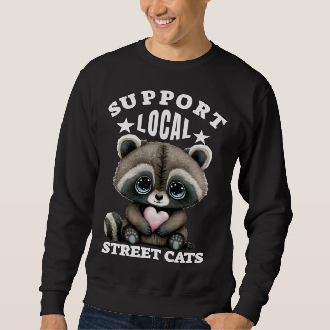 Moletom Support Local Street Cats Lovely  Cute Baby Racoon (Frente)