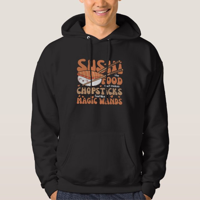 Moletom Sushi A Comida Que Faz os Hashis Sentirem-se Como  (Frente)