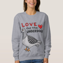 Moletom Sweater "Love For The Underdogs" Taube