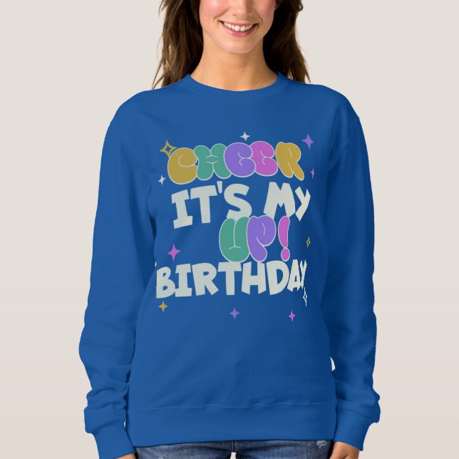 MOLETOM SWEATSHIRT DE ANIVERSÁRIO FEMININO PARA ALEGRAR  (Frente)