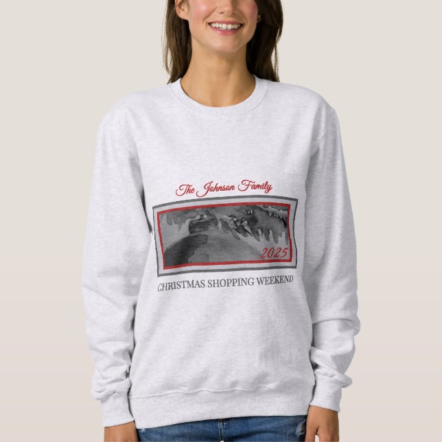 Moletom Sweatshirt: Family Christmas Shopping Weekend  (Frente)