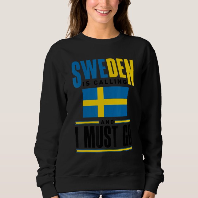 Moletom Sweden Swedish Sweden Flag Sweden Is Calling  1 (Frente)