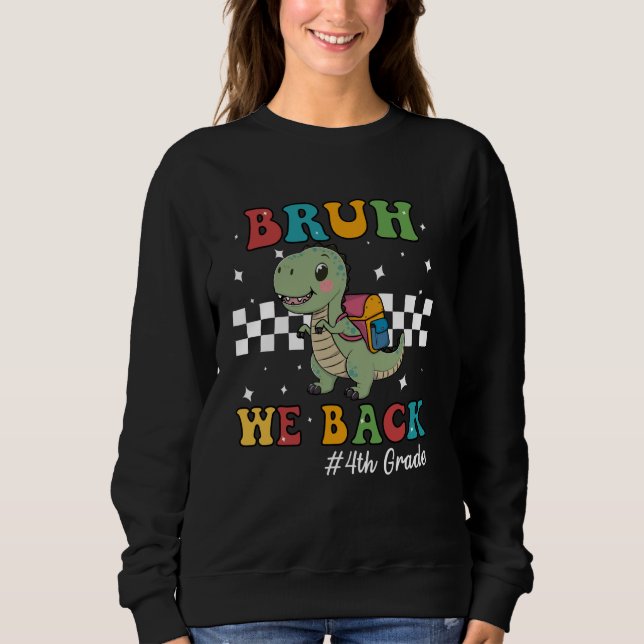 Moletom T-rex bruh nós voltamos - primeiro dia de escola p (Frente)
