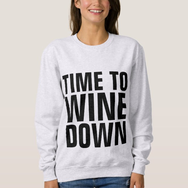 Moletom T-shirt do VINHO, HORA DE WINE PARA BAIXO (Frente)