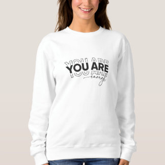 Moletom T Shirt You Are Enough shirt Inspirational Typogra