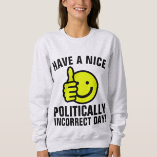 Moletom T-Shirts CONSERVADORAS, POLITICAMENTE INCORRETAS