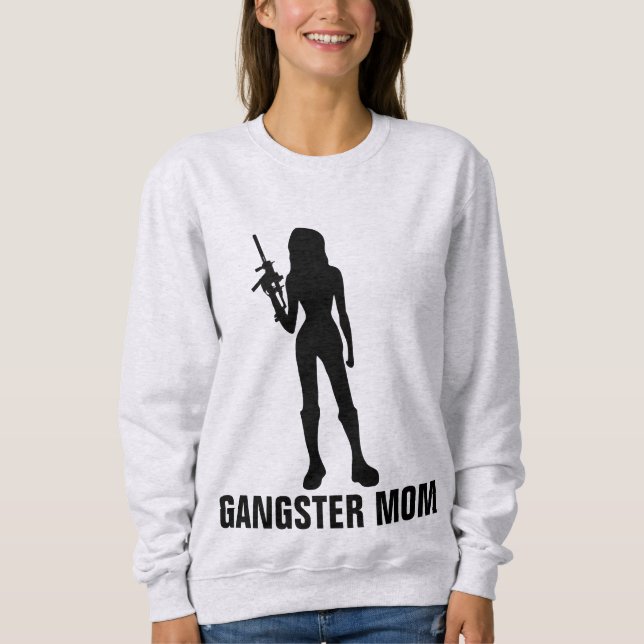Moletom T-Shirts engraçadas da GANGSTER MOM (Frente)
