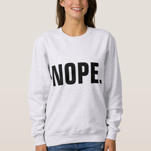 Moletom T-Shirts NOPE, Engraçado (Frente)