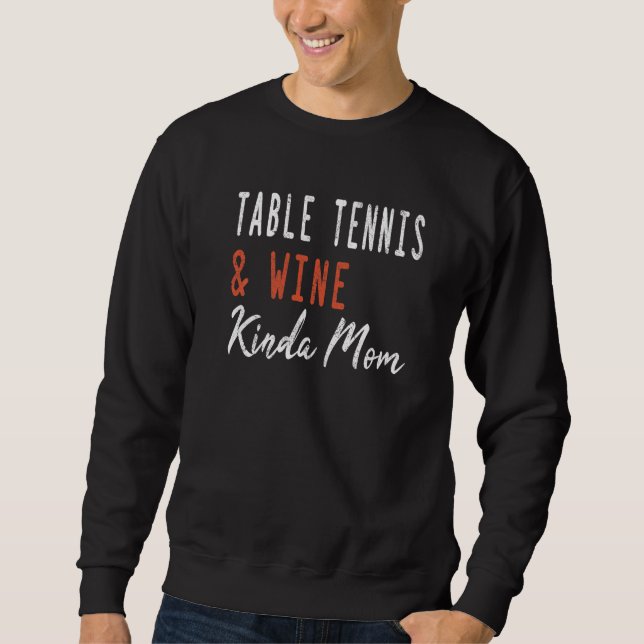 Moletom Table tennis And Wine Kinda Mom Ping Pong  Coach W (Frente)