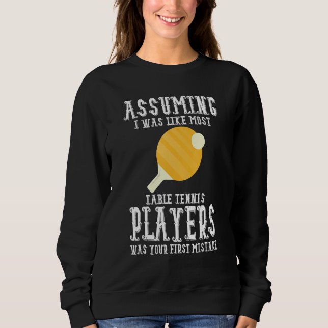 Moletom Table Tennis Apparel - Great Funny Tennis Players  (Frente)