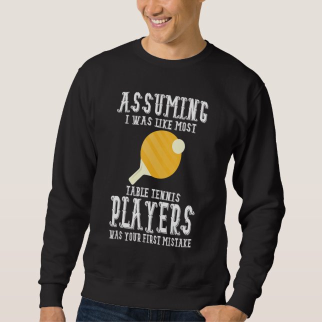 Moletom Table Tennis Apparel - Great Funny Tennis Players  (Frente)