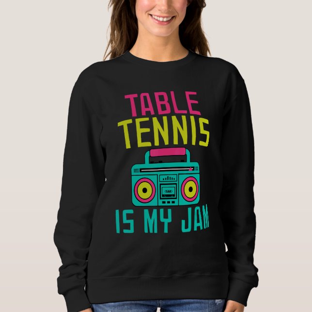 Moletom Table Tennis is my Jam Table Tennis (Frente)