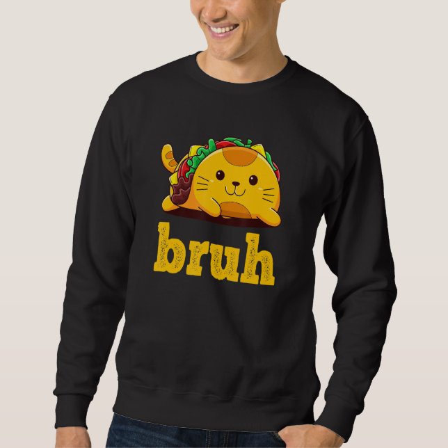 Moletom Tacco Average Bruh Cat   Meme saying Bruh with Cat (Frente)