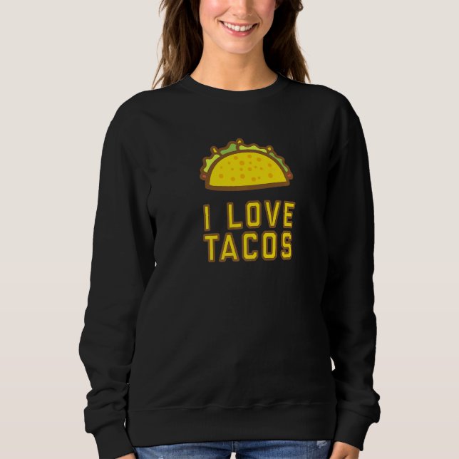 Moletom Taco Tacos Quote Men Women Tee (Frente)