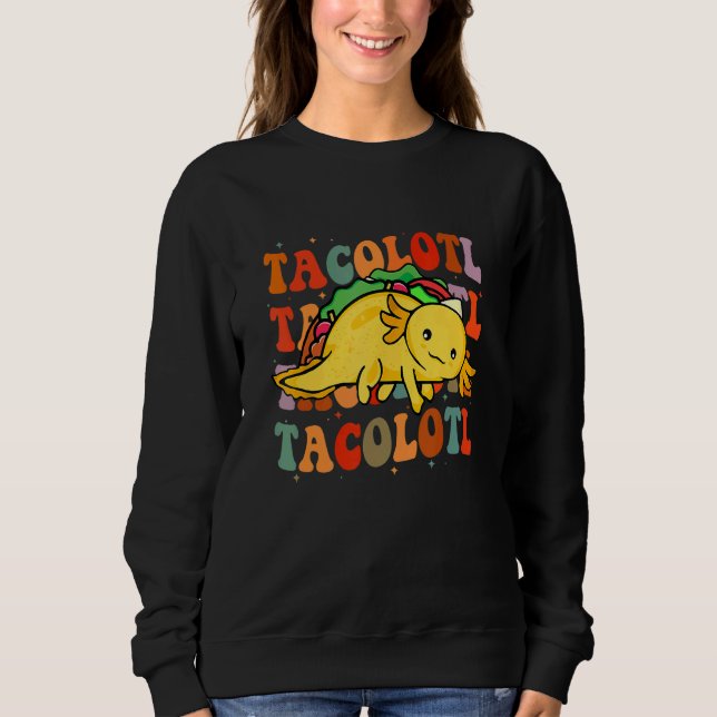 Moletom Tacolotl  Taco  Axolotl  Cute Mexican Axolotl (Frente)
