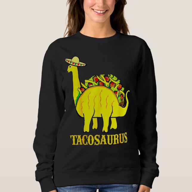 Moletom Tacosaurus Cinco De Mayo S Taco Dinossaur (Frente)