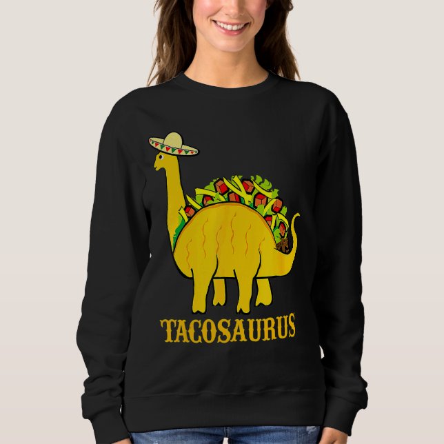 Moletom Tacosaurus Cinco De Mayo Shirt Taco Dinosaur (Frente)
