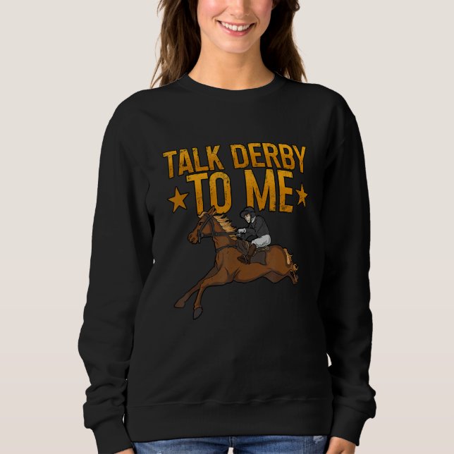 Moletom Talk Derby To Me Horse Racing 1 (Frente)