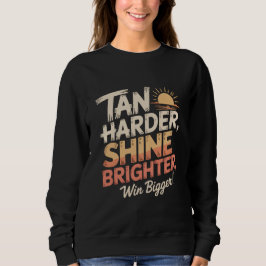 Moletom Tan Harder Shine Brighter