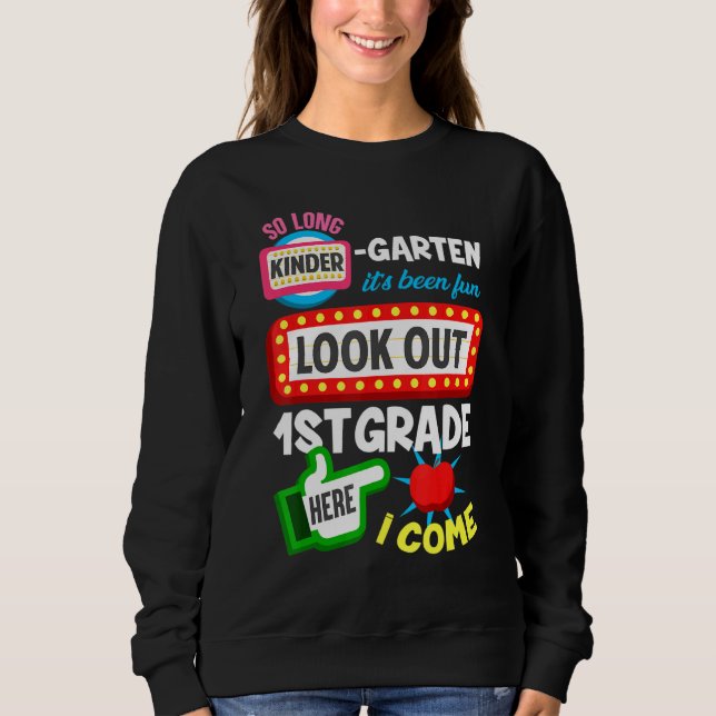 Moletom Tão Longo Jardim De Infância Foi Divertido Olhar P (Frente)