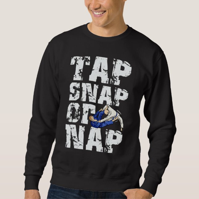 Moletom Tap Snap Or Nap  Bjj Brazilian Jiu Jitsu 5 (Frente)