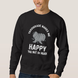 Moletom Tardigrado Me Faz Feliz Urso de Água Ciência