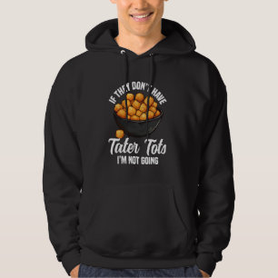 Moletom Tater Tots Lover Dish Tater Tot Maker Congelado