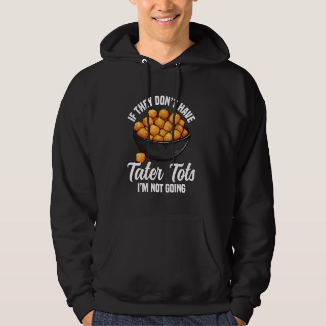 Moletom Tater Tots Lover Dish Tater Tot Maker Congelado (Frente)