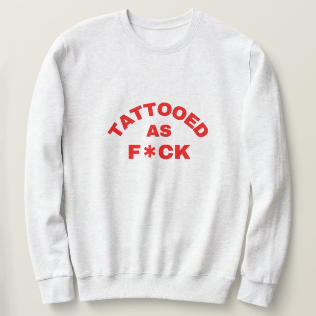 Moletom Tatuado como F*ck legal T-Shirt (Frente do Design)