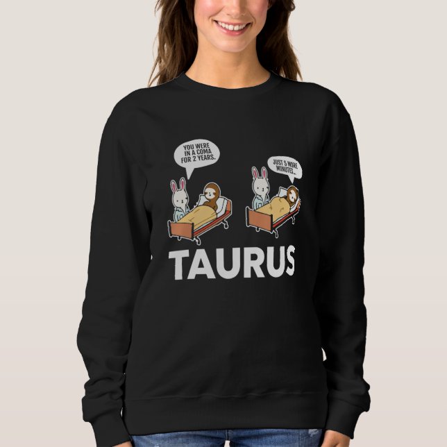Moletom Taurus Facts Astrology Sarcastic Sloth Coma Zodiac (Frente)