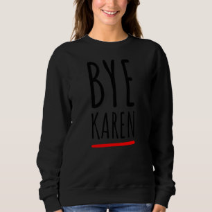 Moletom Tchau Karen E Sarcastic Retro Vintage 6