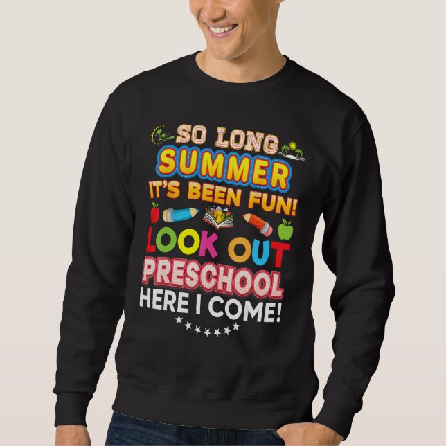 Moletom Tchau Verão Olhe Preschool Aqui Vou Eu É (Frente)