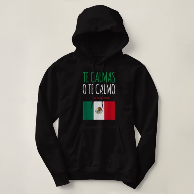 Moletom Te Calmas O Calmo Engraçado Presente Mexicano Mexi (Frente do Design)