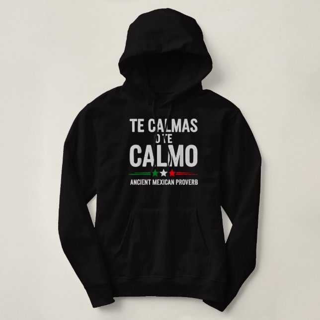 Moletom Te Calmas O Calmo Funny Auto-falante Espanhol Gift (Frente do Design)