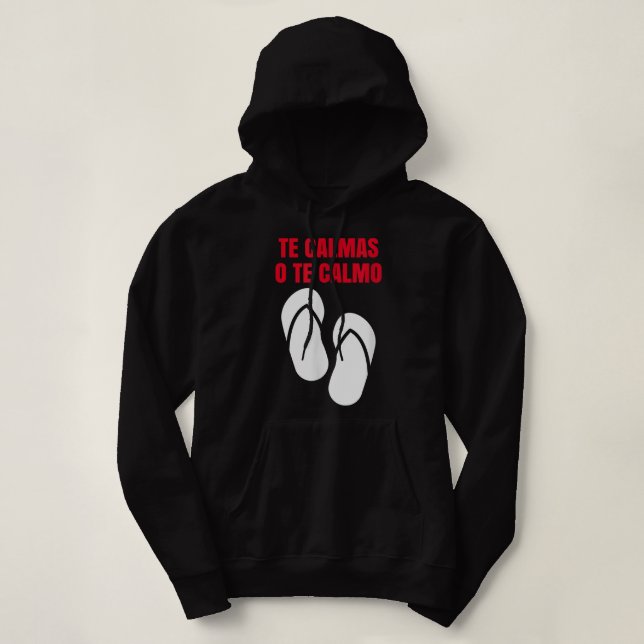Moletom Te Calmas O Calmo Hispânico Espanhol (Frente do Design)