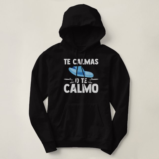 Moletom Te Calmas O professor espanhol Calmo Engraçado Esp (Frente do Design)