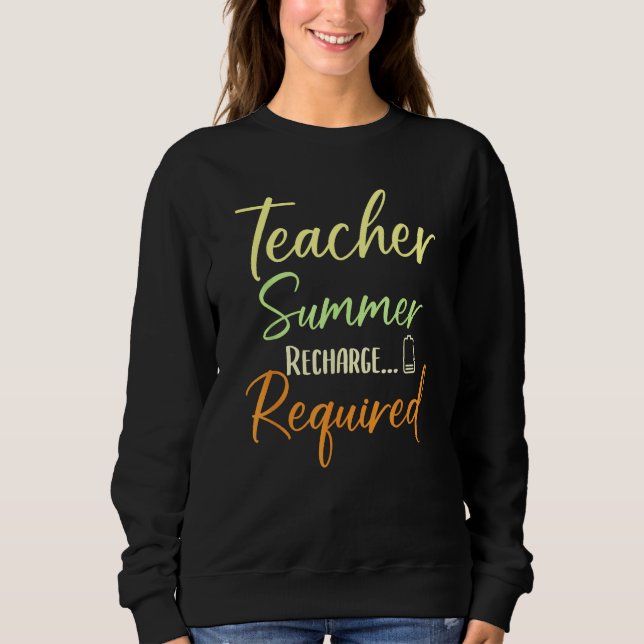Moletom Teacher Appreciation Teacher Summer Recharge Requi (Frente)