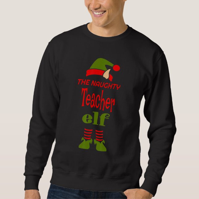 Moletom TEACHER Elf Naughty Christmas Matching Pajama Part (Frente)