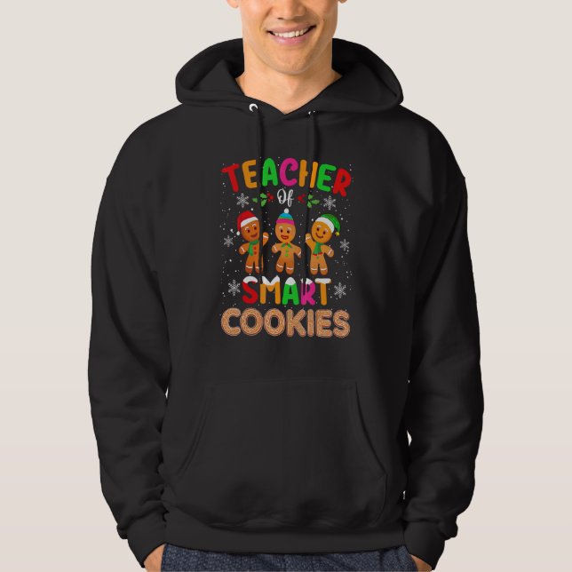 Moletom Teacher Of Smart Cookies Cute  Teacher Christmas (Frente)