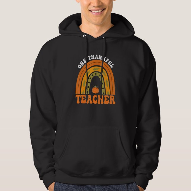 Moletom Teacher Rainbow One Thankful Teacher Thanksgiving  (Frente)