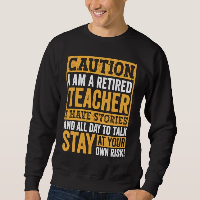 Moletom Teacher Retirement Apparel Retired Teacher for Men (Frente)