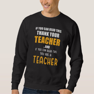 Moletom Teacher  Saying If you can read this Thank your Te