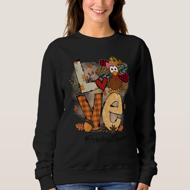 Moletom Teacher Thanksgiving Love Preschool Teacher Cute T (Frente)
