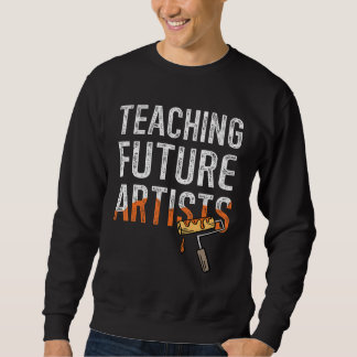 Moletom Teaching Future Artists Back to School Teachers St