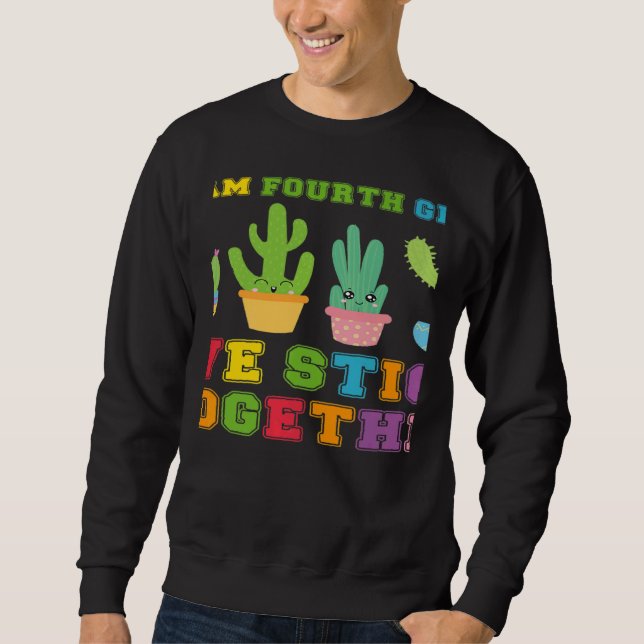 Moletom Team Fourth Grade We Stick Together Cute Cactus Te (Frente)