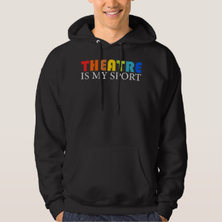Moletom Teatro É Meu Esporte - Teatro Engraçado Atuando At