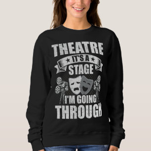 Moletom Teatro É uma Palco que estou passando pelo ator