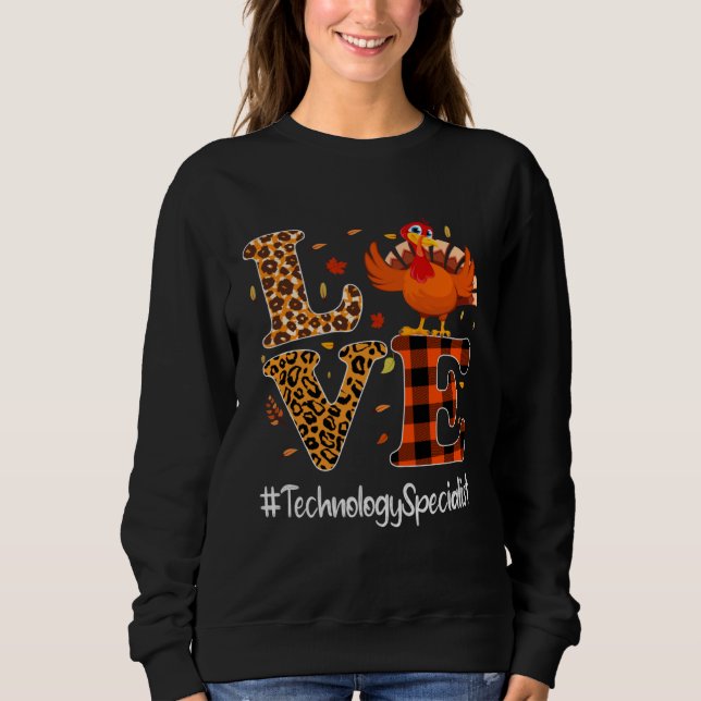 Moletom Technology Specialist Love Thanksgiving Leopard Tu (Frente)
